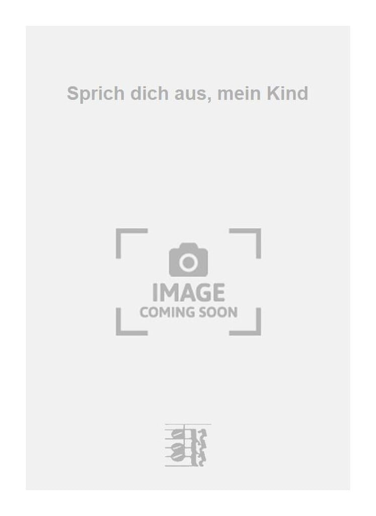 Sprich dich aus, mein Kind